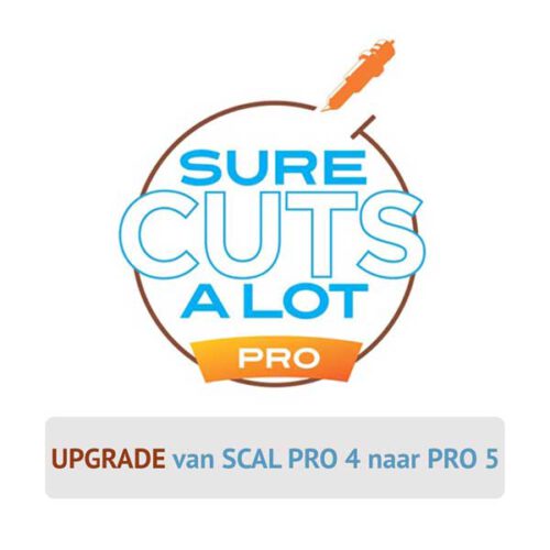 Sure Cuts A Lot PRO v5 upgrade (van SCAL PRO V4)